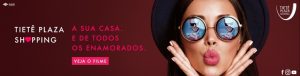 Tietê Plaza lança campanha digital Dia dos Namorados