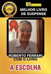 Roberto Ferrari ganhou o Troféu Literatura 2020 da Editora ZL Books