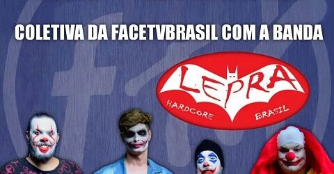 A Banda Lepra participa coletiva do Portal Face TV Brasil