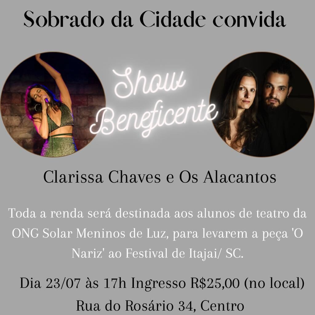 Clarissa Chaves e Os Alacantos fazem Show Beneficente no Sobrado da Cidade