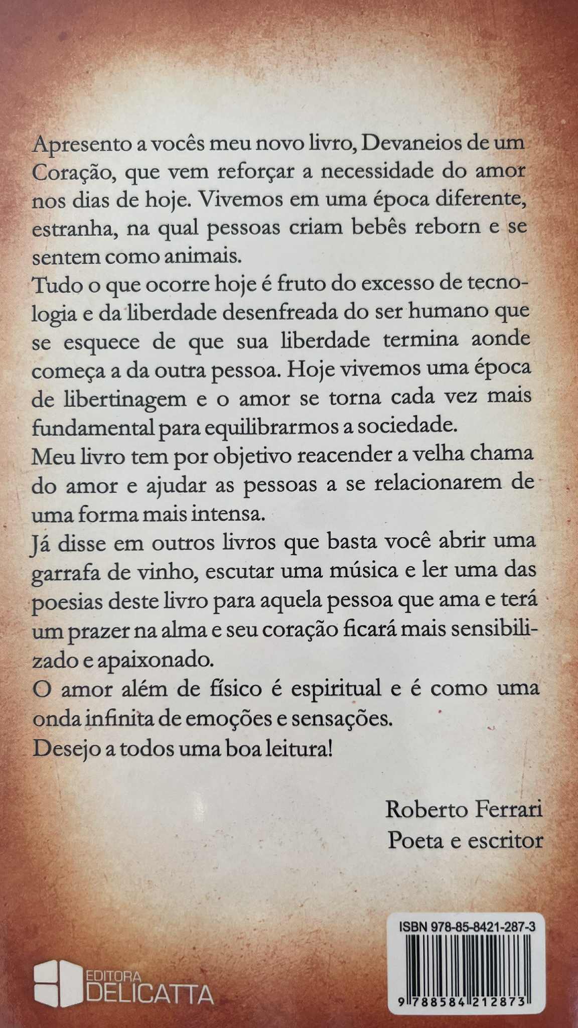 Roberto Ferrari lança “Devaneios de um Coração”, obra que propõe o resgate do amor em tempos de excessos