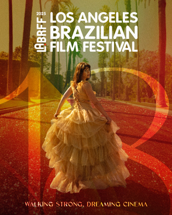 O LABRFF – Los Angeles Brazilian Film Festival