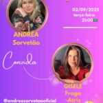 Andrea Sorvetão recebe Gisele Fraga em live no Instagram hoje 02/09