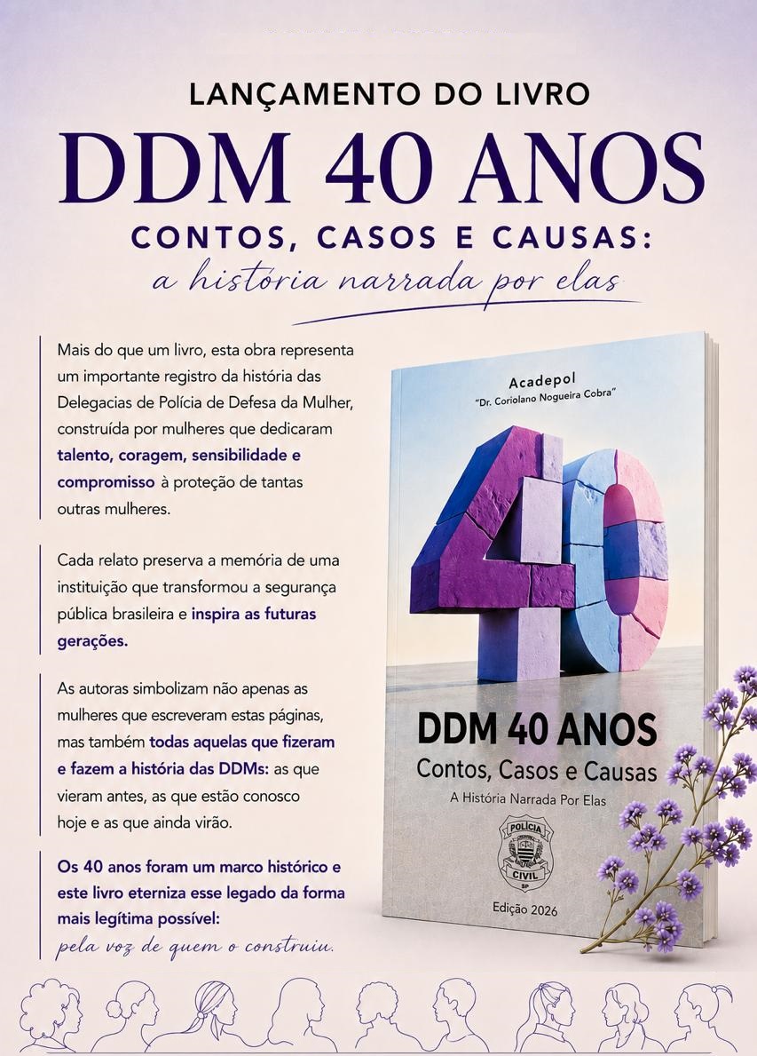 Livro celebra os 40 anos da Delegacia de Defesa da Mulher com relatos de quem construiu essa história