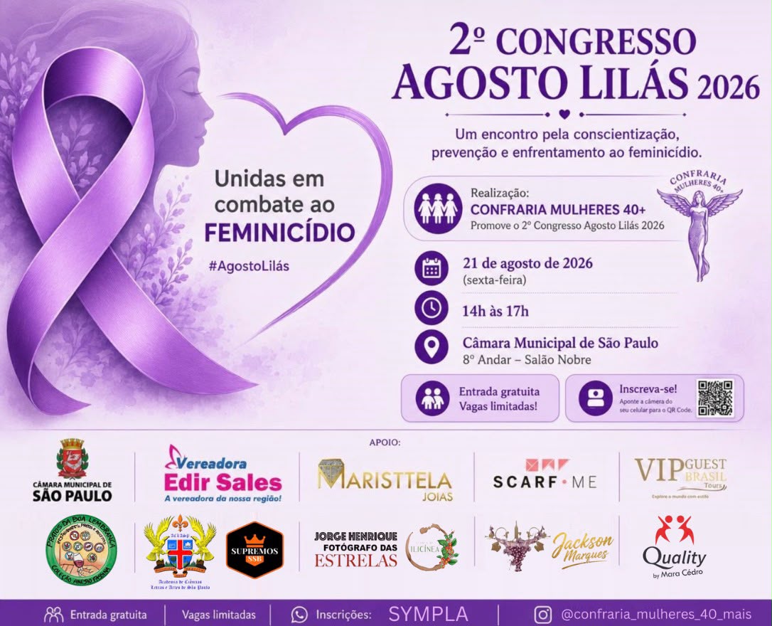 2º Congresso Agosto Lilás da Confraria Mulheres 40+ mobiliza o Brasil na luta contra o feminicídio